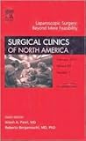Advances in Laparoscopic Surgery, An Issue of Surgical Clinics (Volume 85-1) (The Clinics: Surgery, Volume 85-1)