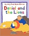 Daniel and the Lions (My Very First Bible Stories)