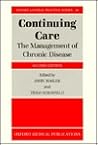 Continuing Care: The Management of Chronic Disease (Oxford General Practice Series)