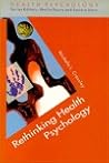 Rethinking Health Psychology