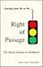 Right of Passage: The Heroic Journey to Adulthood