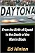 Daytona: From the Birth of Speed to the Death of the Man in Black