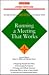 Running a Meeting That Works (Barron's Business Success Guides)