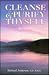 Cleanse and Purify Thyself,...