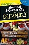 Montreal & Quebec City for Dummies Montreal & Quebec City for Dummies