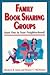 Family Book Sharing Groups by Marjorie R. Simic