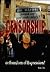 Censorship: Or Freedom of E...