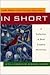 In Short: A Collection of Brief Creative Nonfiction