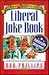 The Unofficial Liberal Joke Book