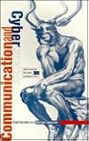 Communication and Cyberspace: Social Interaction in an Electronic Environment (The Hampton Press Communication Series. Communication and Public Space) Communication and Cyberspace: Social Interaction in an Electronic Environment (The Hampton Press Communication Series. Communication and Public Space)
