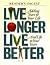 Live Longer Live Better