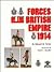 Forces of the British Empire 1914