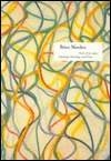 Brice Marden: Work of the 1990s : Paintings, Drawings, and Prints (Hardcover)