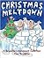 Christmas Meltdown