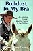 Bulldust in My Bra: An Amer...