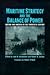 Maritime Strategy and the Balance of Power: Britain and America in the Twentieth Century