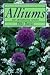 Alliums: The Ornamental Onions