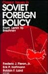 Classic Issues in Soviet Foreign Policy: From Lenin to Brezhnev Classic Issues in Soviet Foreign Policy: From Lenin to Brezhnev