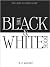 The Black and White Book: T...