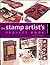 The Stamp Artists Project Book: 85 Projects to Make and Decorate