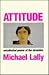 Attitude by Michael Lally
