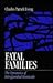 Fatal Families by Charles Patrick Ewing