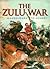 The Zulu War: Isandhlwana to Ulundi