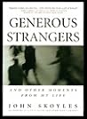 Generous Strangers and Other Moments from My Life Generous Strangers and Other Moments from My Life