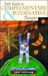 Irish Guide to Complementary and Alternative Therapies