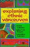Exploring Ethnic Vancouver
