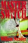 Master Switch: A Novel of Espionage Master Switch: A Novel of Espionage