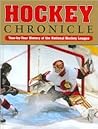 Hockey Chronicle Year-by-year History of the National Hockey League