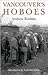 Vancouver's Hoboes by Andrew Roddan