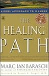 The Healing Path: A Soul Approach to Illness