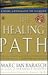 The Healing Path: A Soul Approach to Illness
