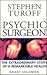 Stephen Turoff - Psychic Surgeon by Grant Solomon