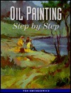 Oil Painting Step by Step (Paperback)