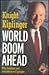 World Boom Ahead : Why Business and Consumers Will Prosper