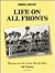 Life on All Fronts: Women in the First World War (Women in History)