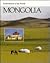 Mongolia (ENCHANTMENT OF THE WORLD SECOND SERIES)