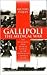 Gallipoli: The Medical War (Modern History, Vol 16)