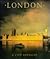 London: A City Revealed
