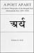 A Poet Apart: A Literary Bi...