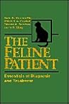 The Feline Patient: Essentials of Diagnosis and Treatment