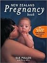 The New Zealand Pregnancy Book: Conception, Pregnancy, Birth and Life with a New Baby