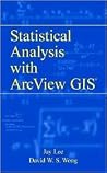 Statistical Analysis with ArcView GIS (r) Statistical Analysis with ArcView GIS (r)