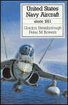 United States Navy Aircraft Since 1911 (Hardcover)