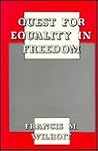 Quest for Equality in Freedom