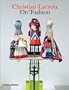 Christian Lacroix on Fashion