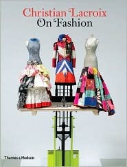 Christian Lacroix on Fashion (Hardcover)